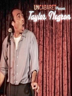 cover image of Uncabaret Presents Taylor Negron